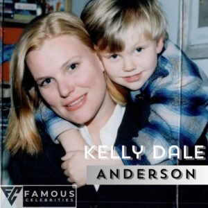 Kelly Dale Anderson Net Worth, Biography, Age, Career, Affairs