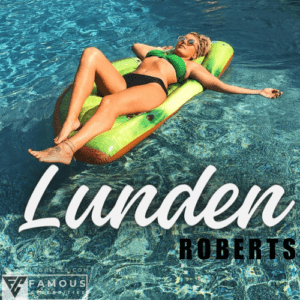 Lunden Roberts Net Worth, Bio, Age, Profession, Height
